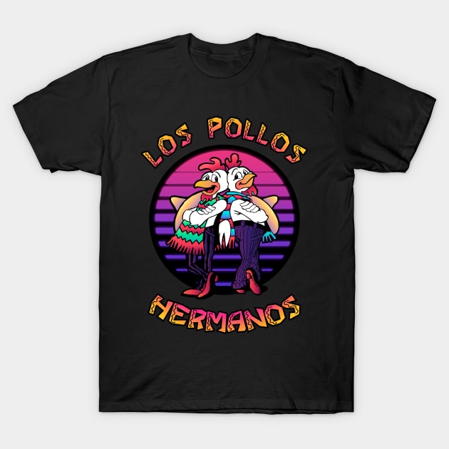 Los Pollos Hermanos - retrowave T-Shirt by Vitaliy_Klimenko